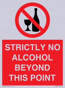 STRICTLY NO ALCOHOL BEYOND THIS POINT